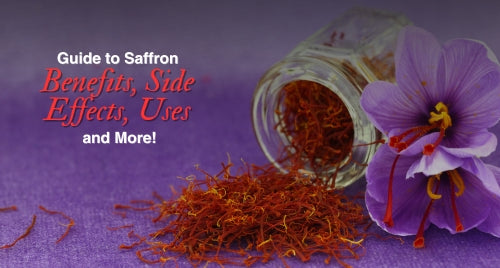 Guide to Saffron: Benefits, Side Effects, Uses and More!